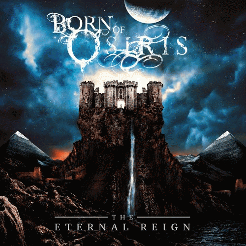 Born Of Osiris : The Eternal Reign